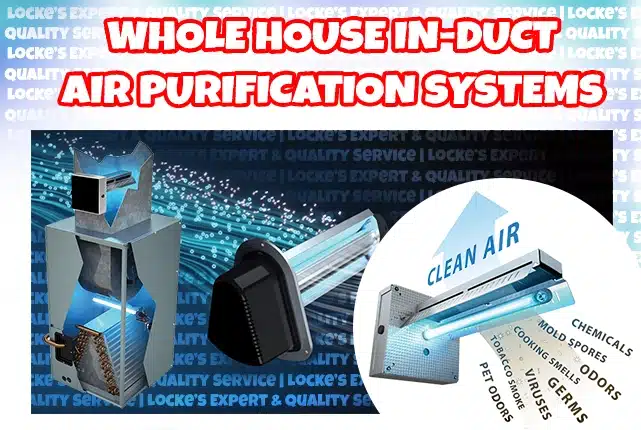 Whole House Air Purification Systems -Lockes Expert Quality Service AC - UV Light Germicidal